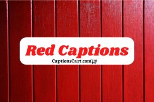 Red Captions