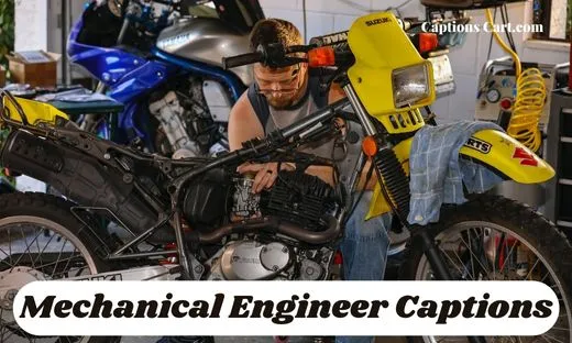 Mechanical Engineer Captions